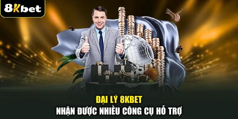 Đại lý 8KBET nhận được nhiều công cụ hỗ trợ Đại lý 8KBET nhận được nhiều công cụ hỗ trợ
